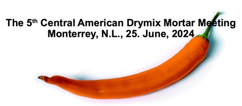 5th Central American Drymix Mortar Meeting 25 June 2024, Monterrey, Admission Mortar Manufacturers
