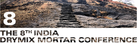 The 8th India Drymix Mortar Conference, Mumbai, India, 29. May 2025 Admission Mortar Manufacturers EARLY BIRD SPECIAL
