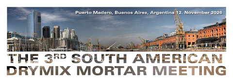The 3rd South American Drymix Mortar Meeting, Buenos Aires, Argentina, 12. November 2026, Admission for Mortar Manufacturers from abroad